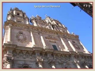 Igreja de La Clerecía
 
