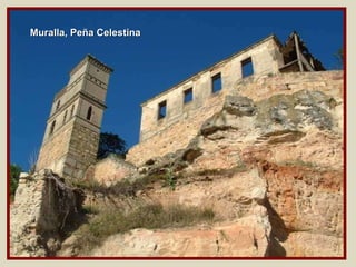 Muralla, Peña Celestina