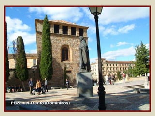 Plaza del Trento (Dominicos)