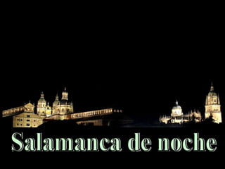 Salamanca de noche 