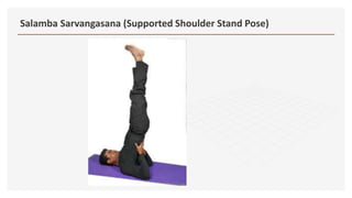 Salamba Sarvangasana (Supported Shoulder Stand Pose)