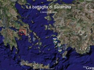 La battaglia di Salamina L’avvicinamento 