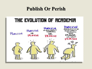 Publish Or Perish
 