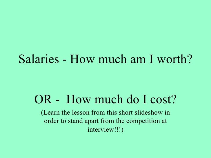 Salaries How Much Am I Worth
