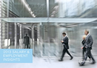 2013 SALARY &
EMPLOYMENT
INSIGHTS
 