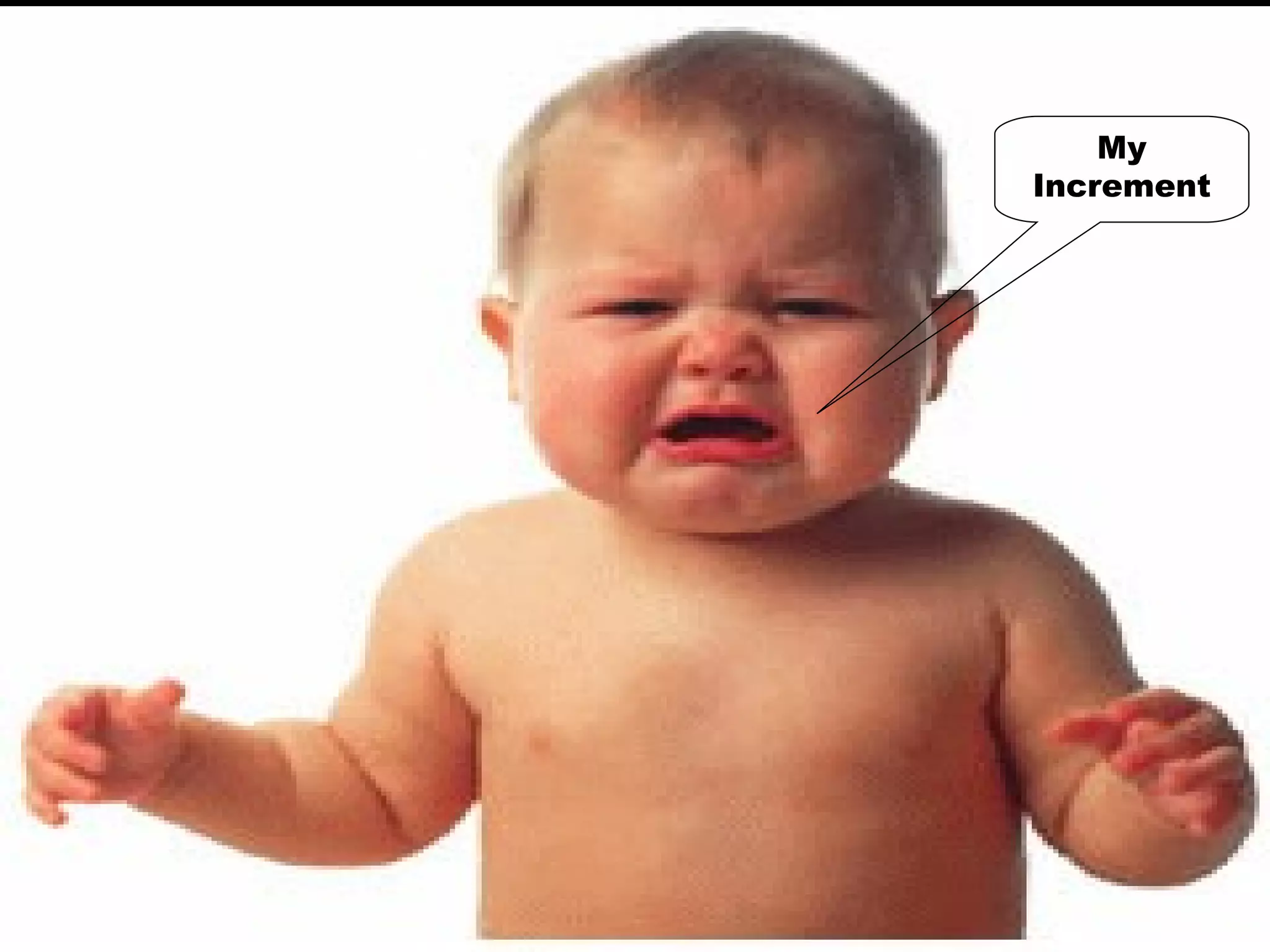 My
Increment
 
