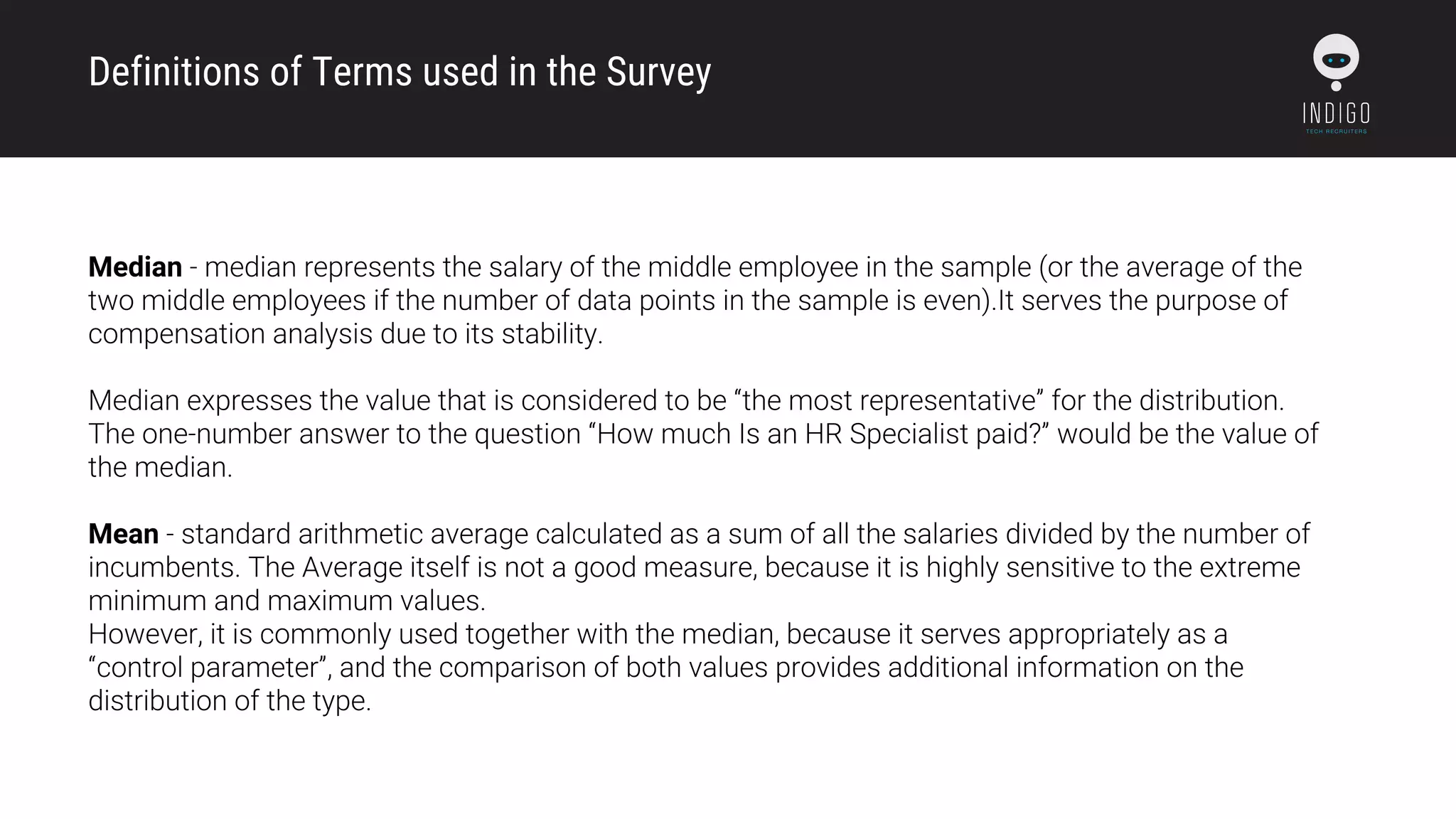 Definitions of Terms used in the Survey
Median
Mean
 