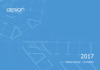 2017
Salary Survey - Candidate
 