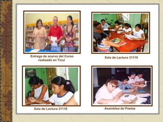 Entrega de acervo del Curso realizado en Ticul  Asamblea de Poetas Sala de Lectura 31110 Sala de Lectura 31110 