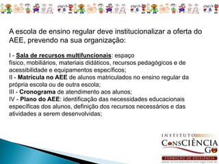Alunos com altas habilidades ou superdotação Aqueles que apresentam um potencial elevado e grande envolvimento com as áreas do conhecimento humano, isoladas ou combinadas: intelectual, acadêmica, liderança, psicomotora, artes e criatividade. 