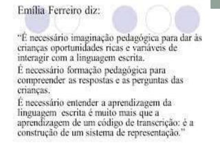 MÉTODO PAULO FREIRE E NÍVEIS DE ALFABETIZAÇÃO COM EMÍLIA FERREIRO