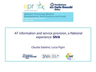 AT information and service provision, a National
experience: SIVA
Claudia Salatino, Lucia Pigini
 