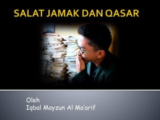 Oleh
Iqbal Mayzun Al Ma’arif
 