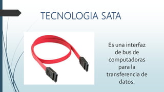 Es una interfaz
de bus de
computadoras
para la
transferencia de
datos.