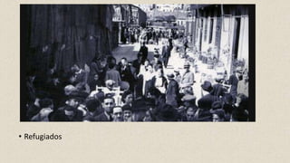 • Refugiados
 