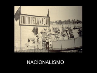 NACIONALISMO
 