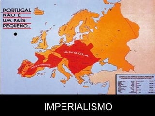 IMPERIALISMO
 