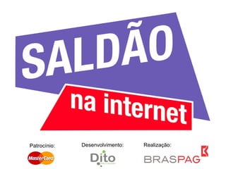 Realização: Desenvolvimento: Patrocínio: 