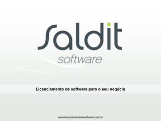 Licenciamento de software para o seu negócio
www.licenciamentodesoftware.com.br
 