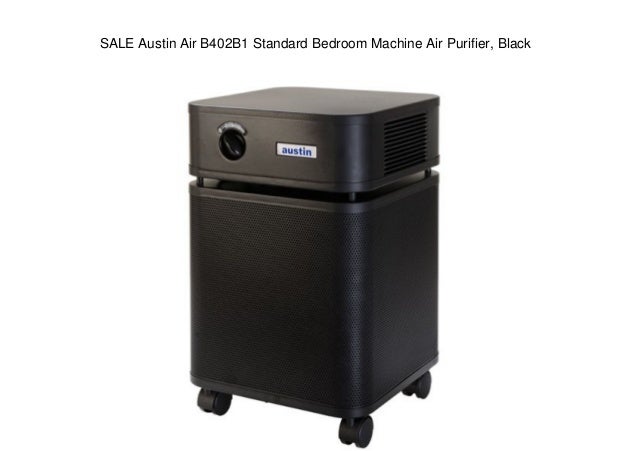 Sale Austin Air B402b1 Standard Bedroom Machine Air Purifier