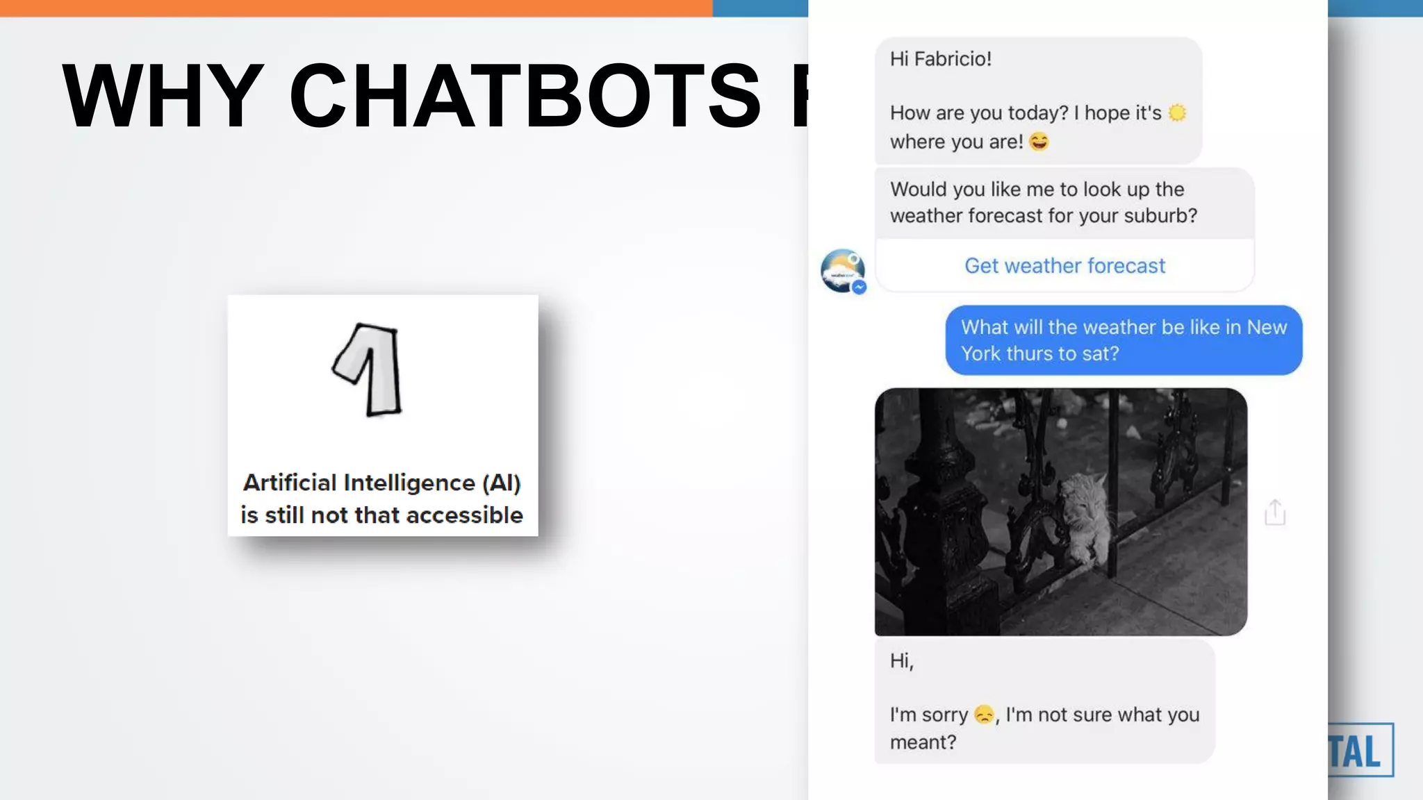 WHY CHATBOTS FAIL?
 