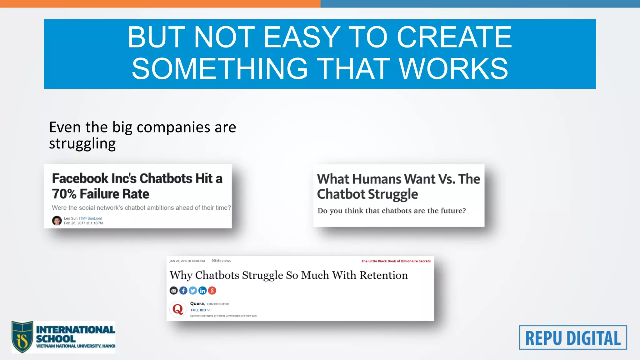BUT NOT EASY TO CREATE
SOMETHING THAT WORKS
Even the big companies are
struggling
 