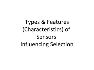 Sensor Characteristics and Selection 