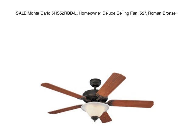 Sale Monte Carlo 5hs52rbd L Homeowner Deluxe Ceiling Fan 52 Roman