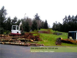 Site preparation for 100 kW site. BLM District Office, Salem, Oregon 