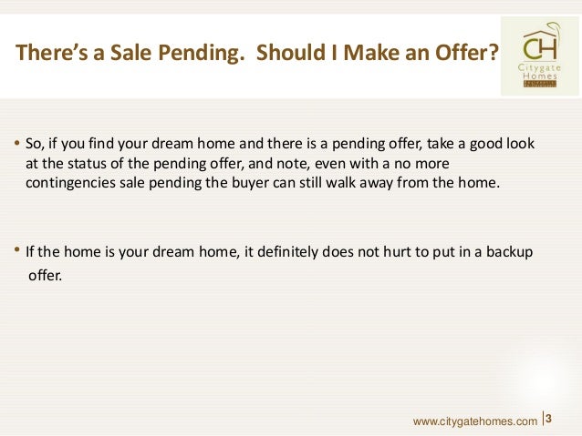 There's a Sale Pending on home, Should You Make an Offer?
