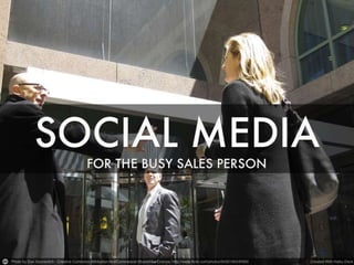 Social Media for the Busy Sales Person