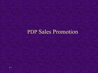 8-1
PDP Sales Promotion
 