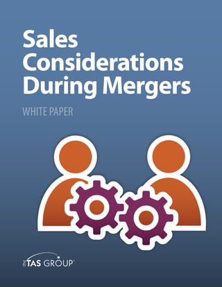 Sales
Considerations
During Mergers
WHITE PAPER
 