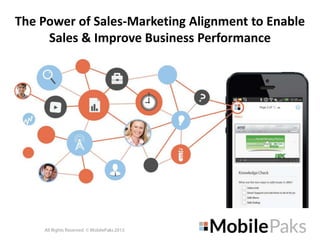 The Power of Sales-Marketing Alignment to Enable
Sales & Improve Business Performance

 