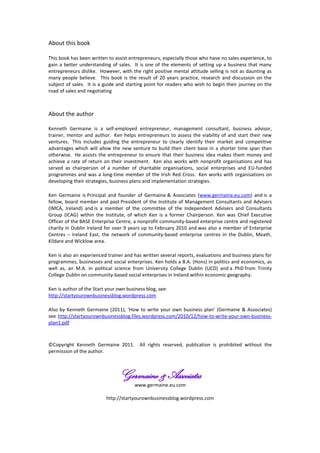 About this book
This book has been written to assist entrepreneurs, especially those who have no sales experience, to
gain...