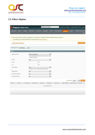 Skype: osc_support
sales@oscprofessionals.com
Ph: +91-9225237076
3.2. Filters Option:
www.oscprofessionals.com
 