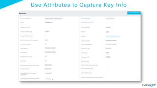 Use Attributes to Capture Key Info
 