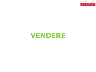 VENDERE
 
