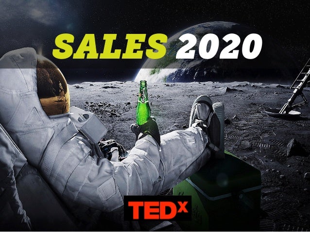 TEDx Talk 2020 Sales i2020 Future trendsi in sales and TEDx Talk 2020 Sales i2020 Future trendsi in sales and
