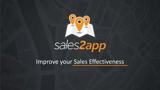 Improve your Sales Effectiveness
 
