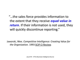 “…the sales force provides information to
the extent that they receive equal value in
return. If their information is not ...