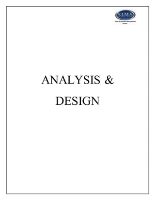 ANALYSIS &
DESIGN
 