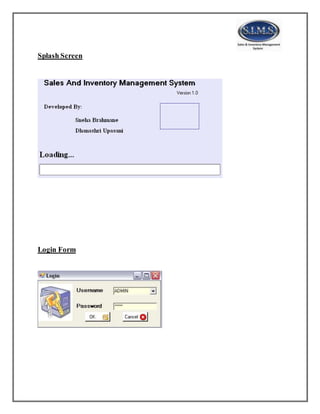 Splash Screen
Login Form
 