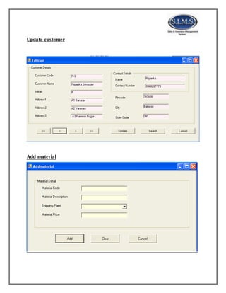 Update customer
Add material
 