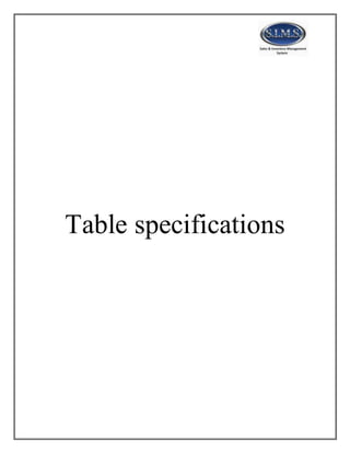Table specifications
 