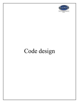 Code design
 
