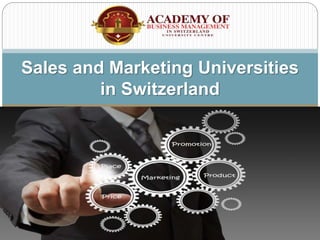 Sales and Marketing Universities
in Switzerland
 