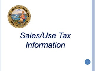 Sales/Use Tax
Information
1
 