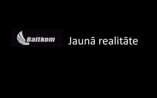 Jaunā realitāte
 