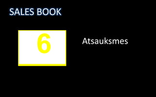 SALES BOOK


     6       Atsauksmes
 